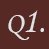 Q1